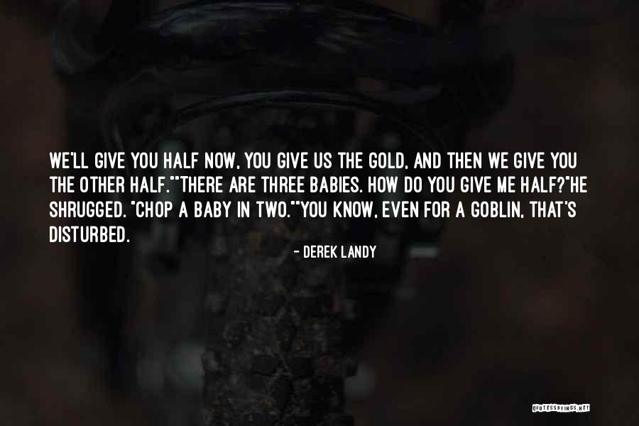 Petroleumsloven Quotes By Derek Landy Petroleumsloven Quotes By Derek Landy