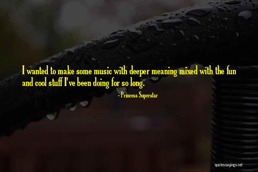 Petronio Gontijo Quotes By Princess Superstar Petronio Gontijo Quotes By Princess Superstar