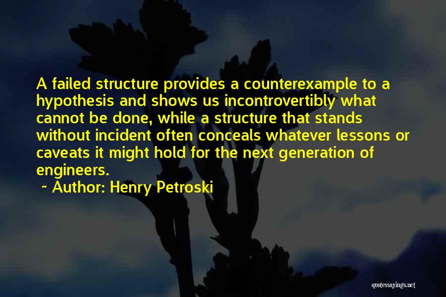 Petroski Quotes By Henry Petroski