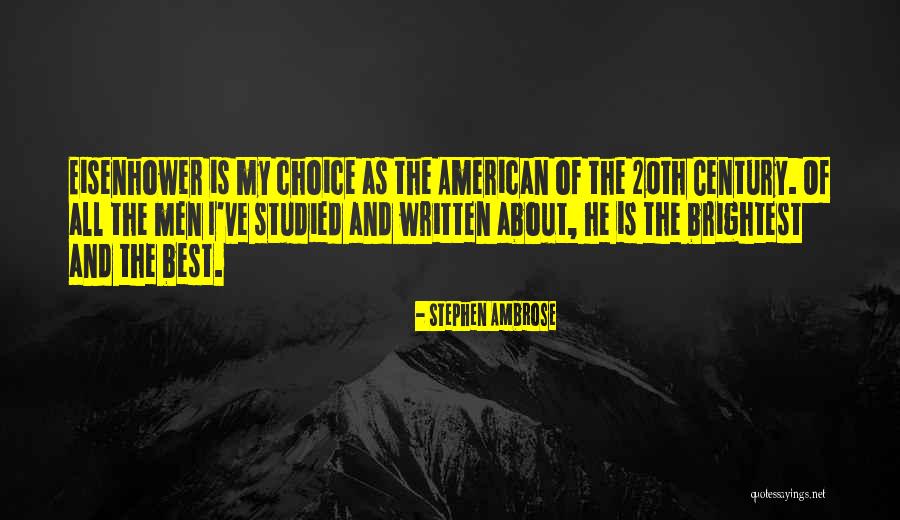 Petrounias 2018 Quotes By Stephen Ambrose