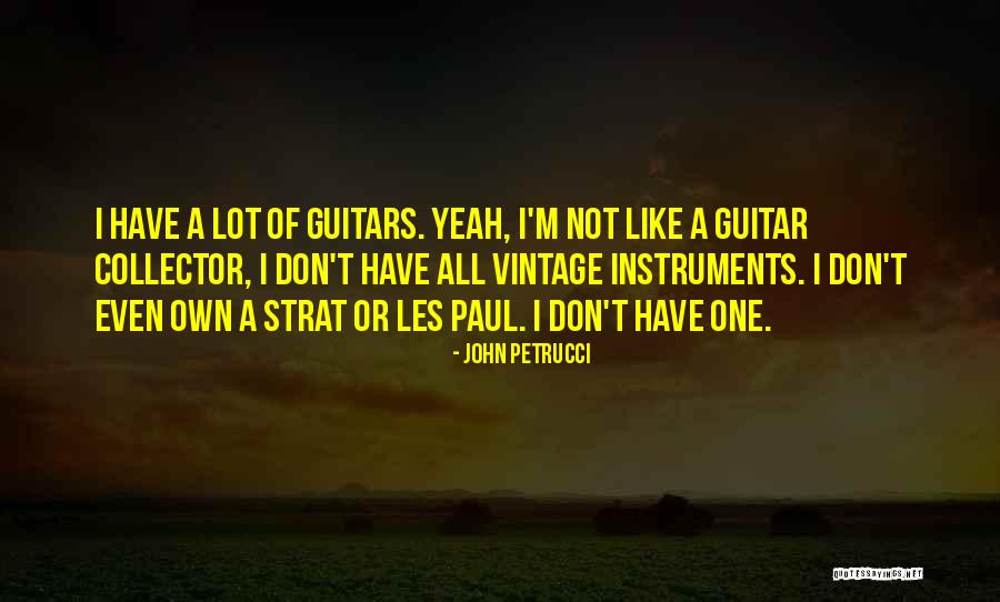 Petrucci Guitar Quotes By John Petrucci Petrucci Guitar Quotes By John Petrucci