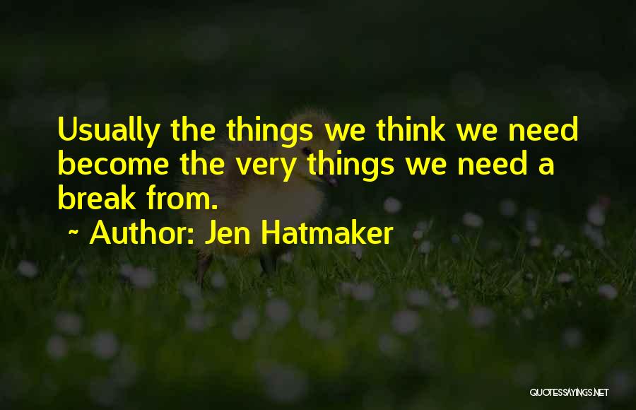 Petruccioli Quotes By Jen Hatmaker