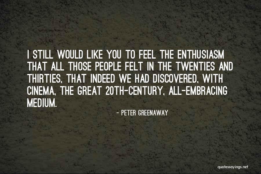 Petruth Quotes By Peter Greenaway Petruth Quotes By Peter Greenaway