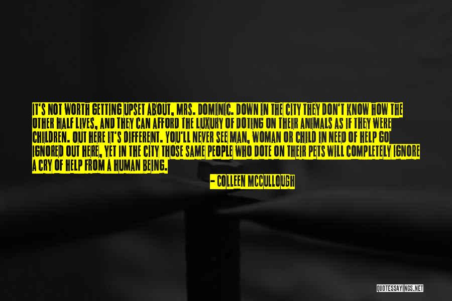 Pets And Animals Quotes By Colleen McCullough Pets And Animals Quotes By Colleen McCullough