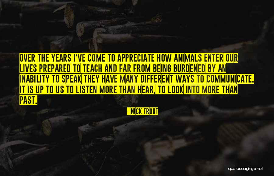 Pets And Animals Quotes By Nick Trout Pets And Animals Quotes By Nick Trout