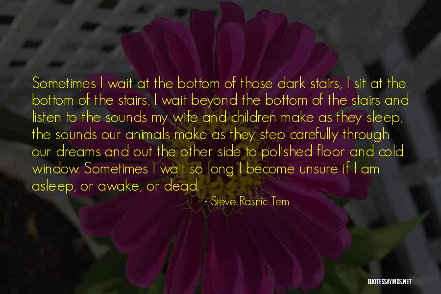 Pets And Animals Quotes By Steve Rasnic Tem Pets And Animals Quotes By Steve Rasnic Tem