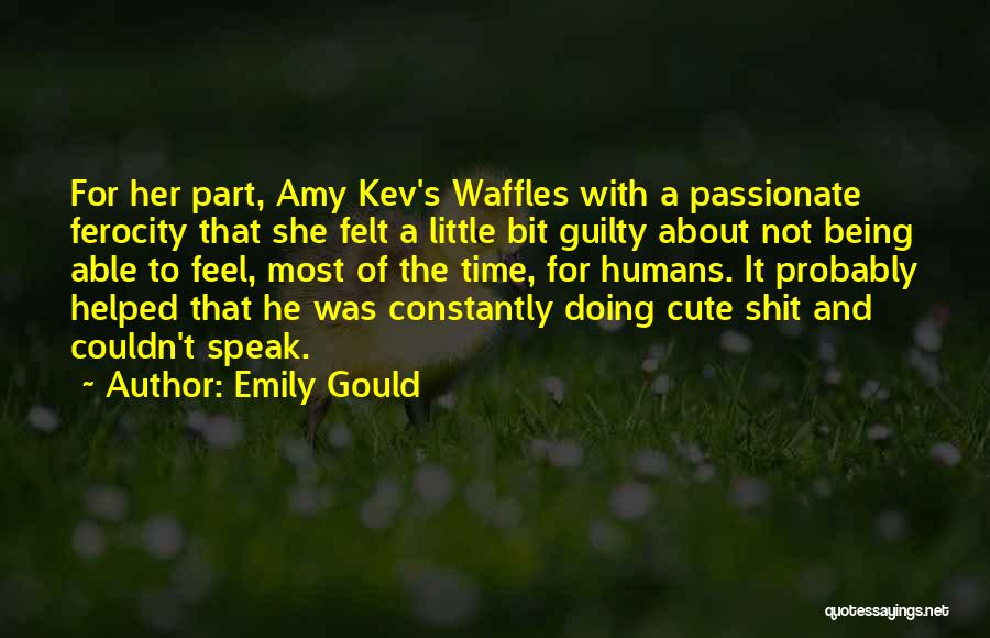 Pets And Love Quotes By Emily Gould