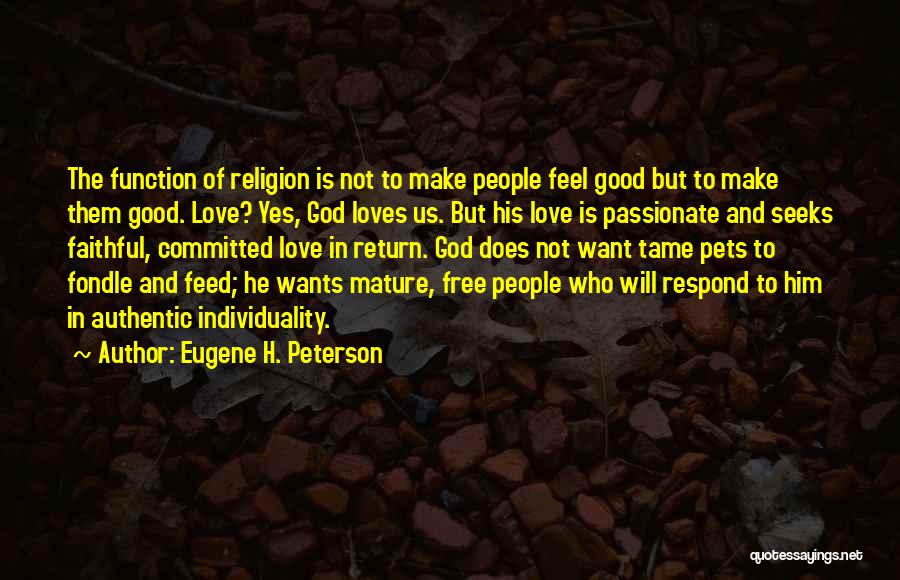 Pets And Love Quotes By Eugene H. Peterson