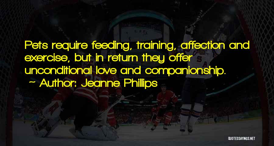 Pets And Love Quotes By Jeanne Phillips