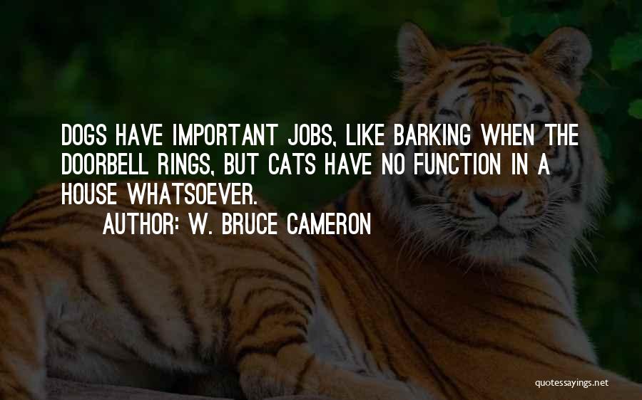 Pets Cats Quotes By W. Bruce Cameron