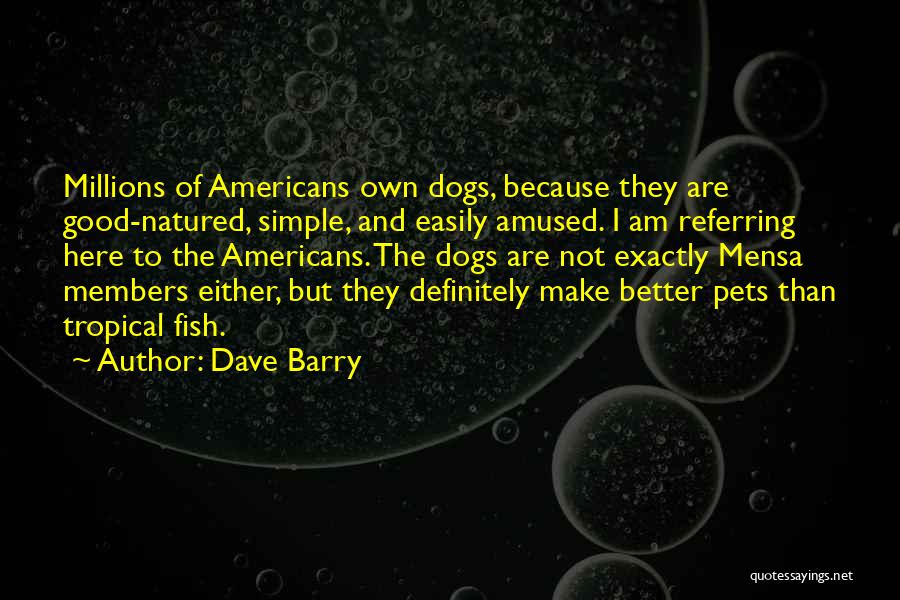Pets Dogs Quotes By Dave Barry