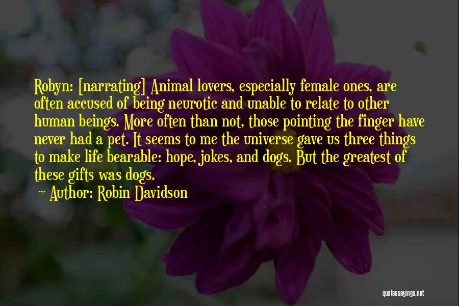 Pets Dogs Quotes By Robin Davidson