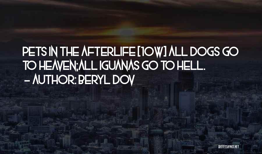 Pets Going To Heaven Quotes By Beryl Dov