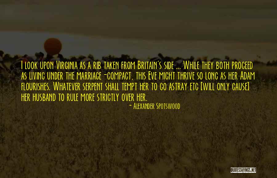 Pettable Scholarship Quotes By Alexander Spotswood Pettable Scholarship Quotes By Alexander Spotswood