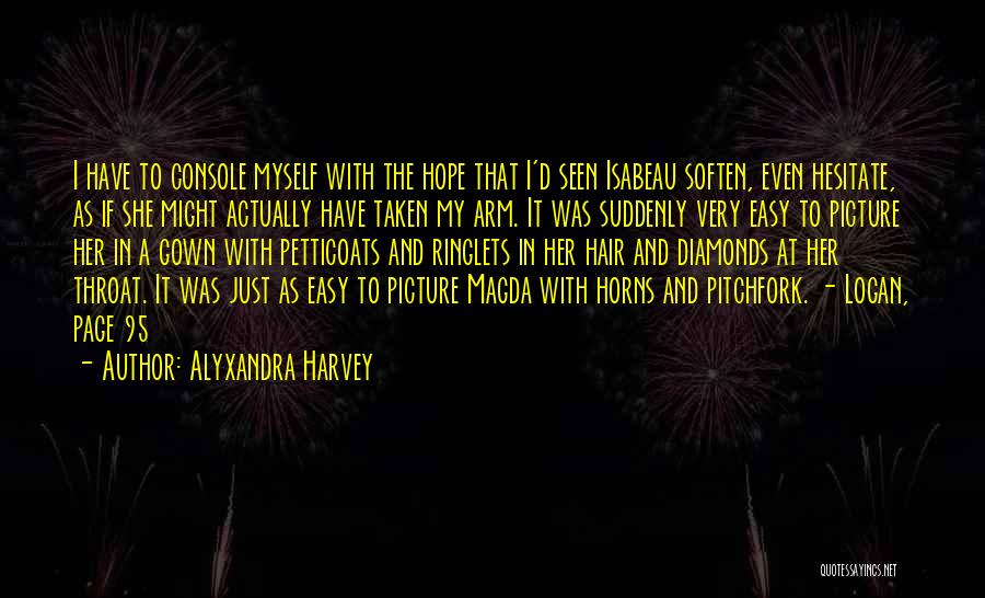 Petticoats Quotes By Alyxandra Harvey