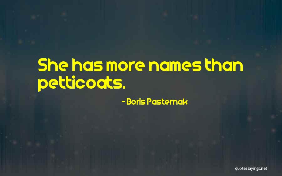 Petticoats Quotes By Boris Pasternak