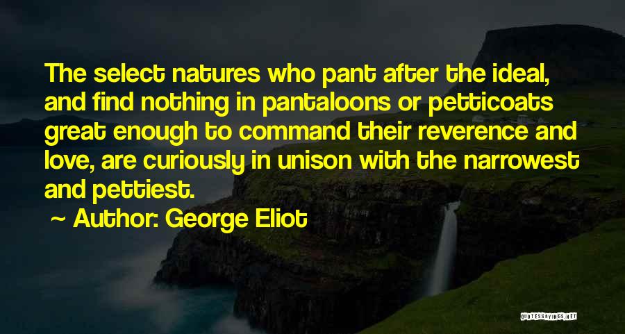 Petticoats Quotes By George Eliot