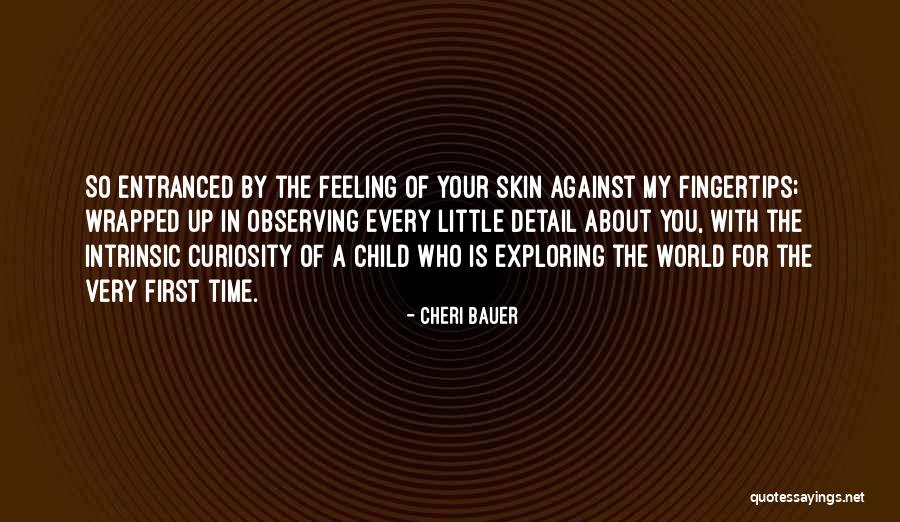 Pettiet Quotes By Cheri Bauer Pettiet Quotes By Cheri Bauer