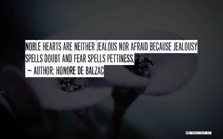 Pettiness And Jealousy Quotes By Honore De Balzac