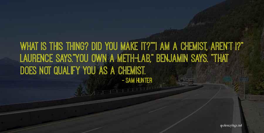 Pettit Quotes By Sam Hunter Pettit Quotes By Sam Hunter