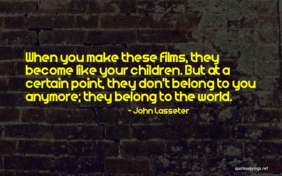 Petty Females Quotes By John Lasseter Petty Females Quotes By John Lasseter