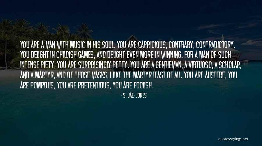 Petty Games Quotes By S. Jae-Jones Petty Games Quotes By S. Jae-Jones