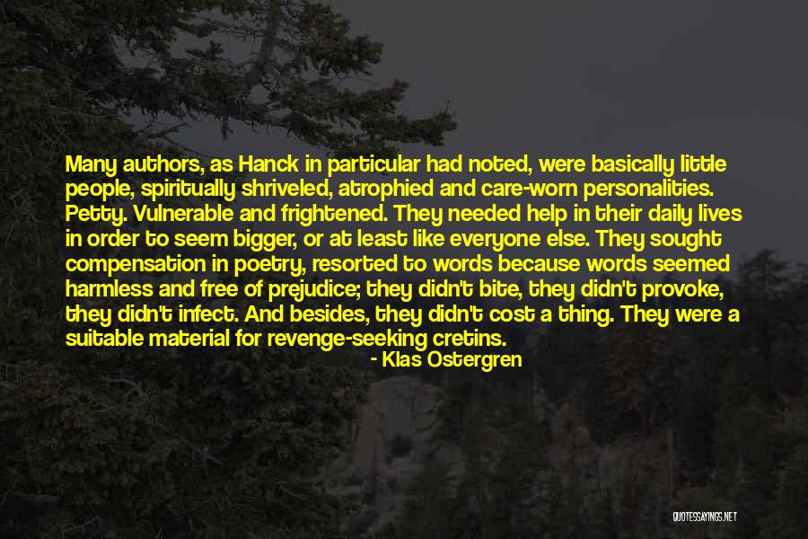Petty People Quotes By Klas Ostergren Petty People Quotes By Klas Ostergren