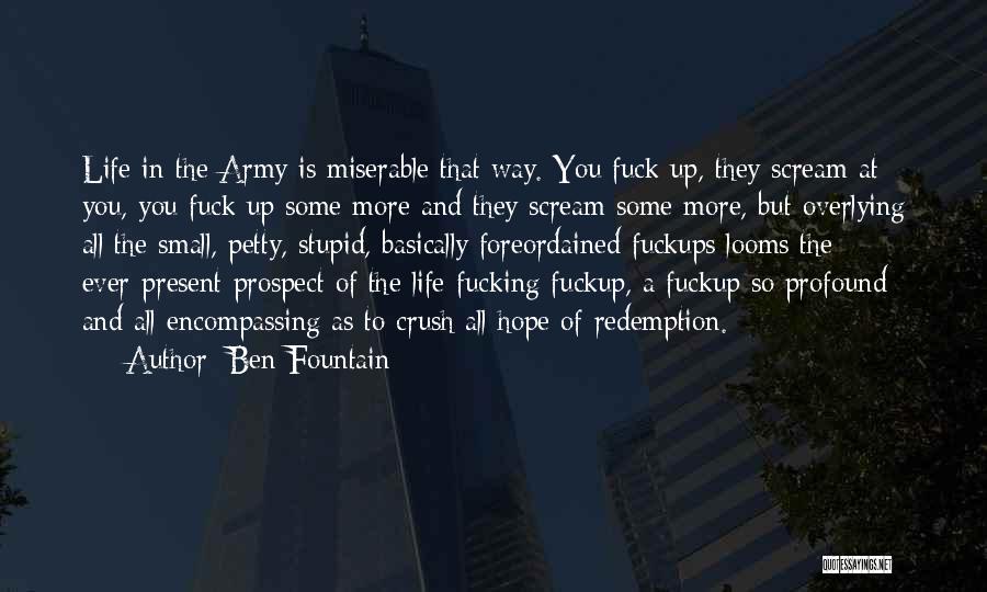 Petty Quotes By Ben Fountain