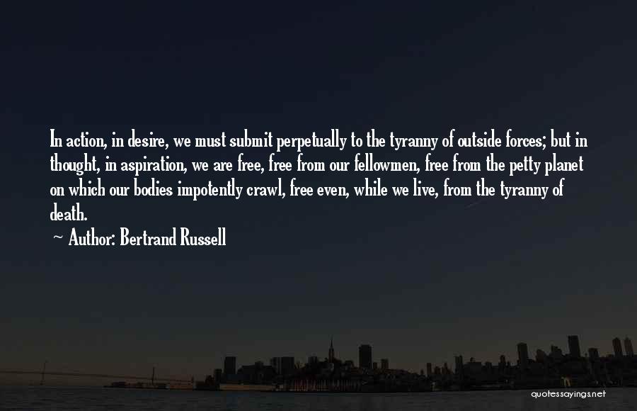 Petty Tyranny Quotes By Bertrand Russell