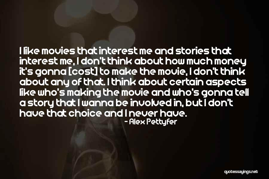 Pettyfer Alex Quotes By Alex Pettyfer Pettyfer Alex Quotes By Alex Pettyfer