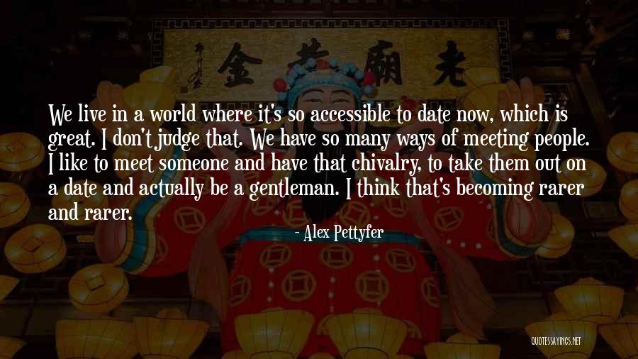 Pettyfer Alex Quotes By Alex Pettyfer Pettyfer Alex Quotes By Alex Pettyfer
