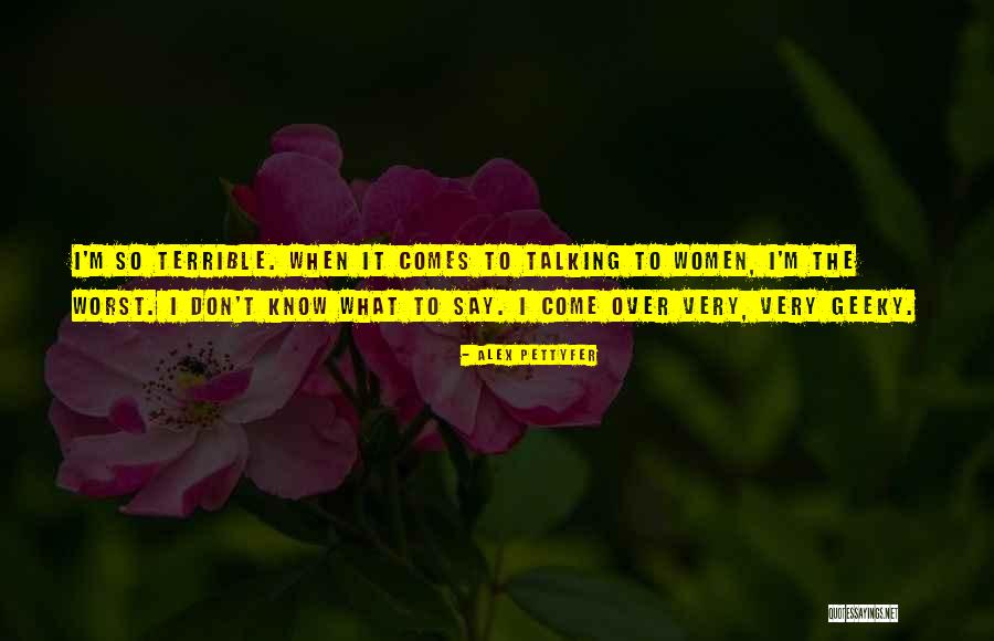 Pettyfer Alex Quotes By Alex Pettyfer Pettyfer Alex Quotes By Alex Pettyfer
