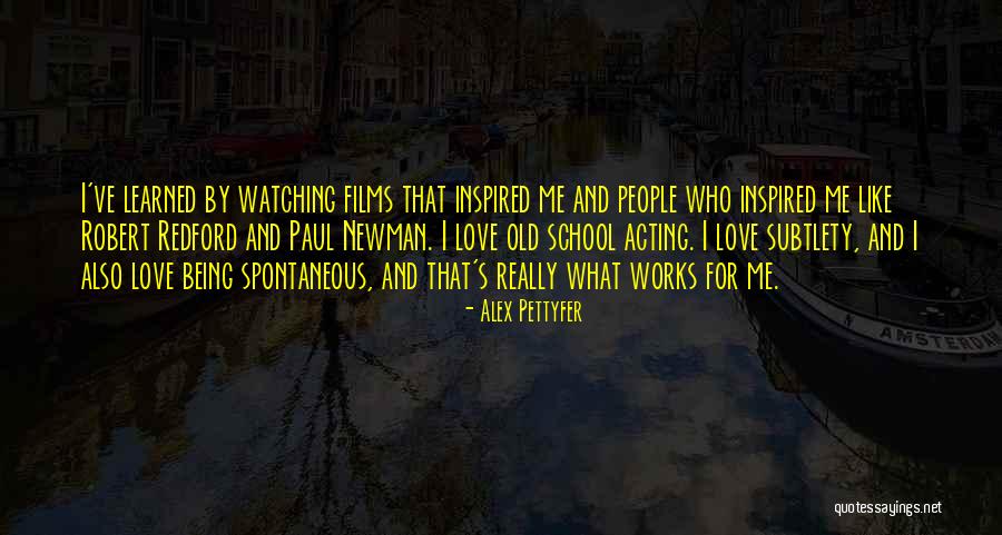 Pettyfer Alex Quotes By Alex Pettyfer Pettyfer Alex Quotes By Alex Pettyfer
