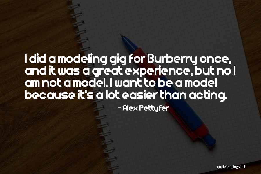 Pettyfer Alex Quotes By Alex Pettyfer Pettyfer Alex Quotes By Alex Pettyfer