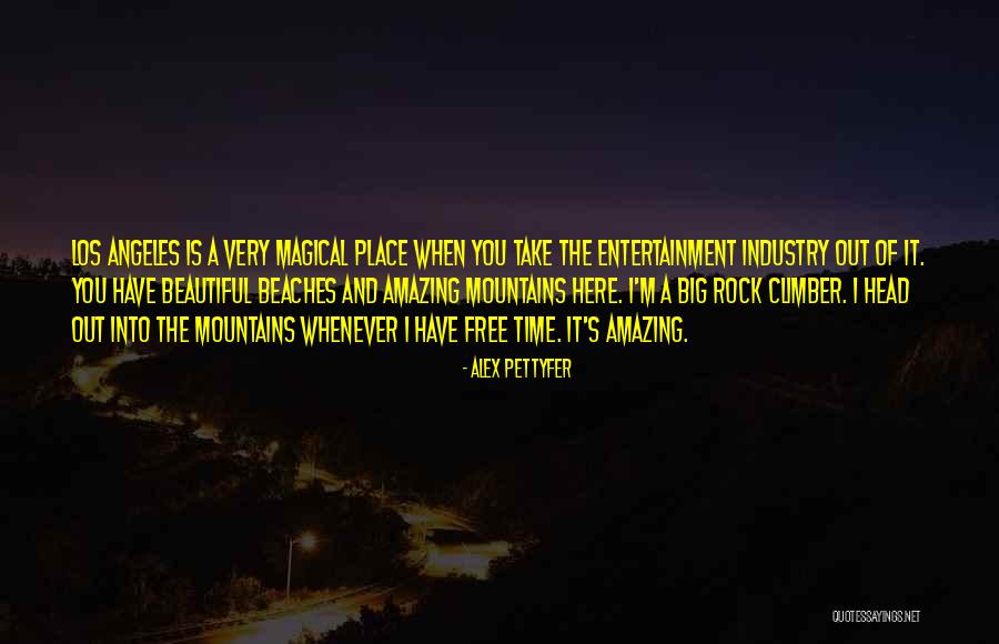 Pettyfer Quotes By Alex Pettyfer Pettyfer Quotes By Alex Pettyfer