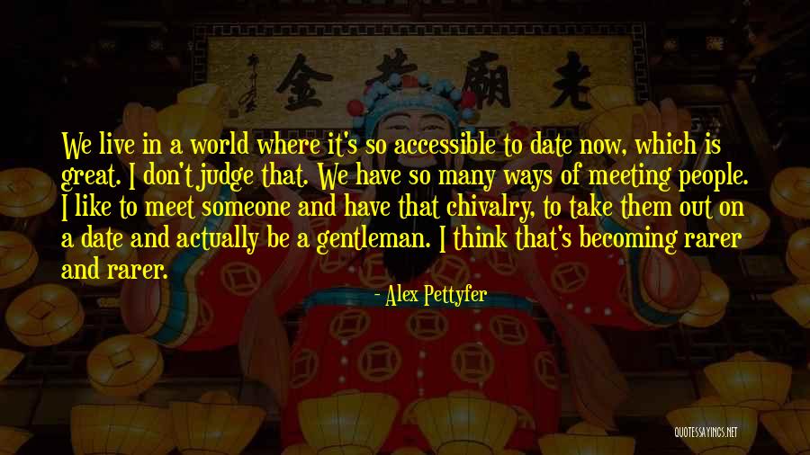 Pettyfer Quotes By Alex Pettyfer Pettyfer Quotes By Alex Pettyfer