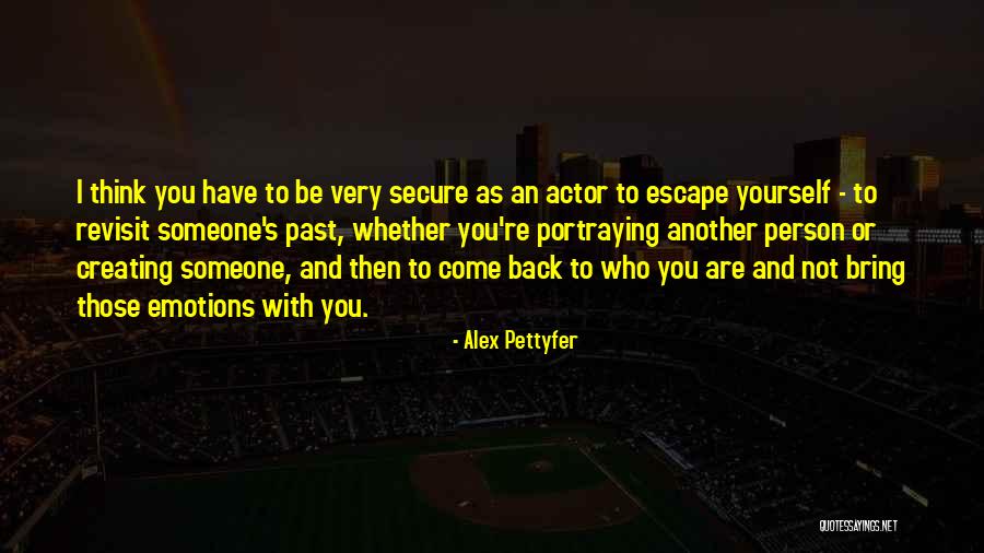 Pettyfer Quotes By Alex Pettyfer Pettyfer Quotes By Alex Pettyfer