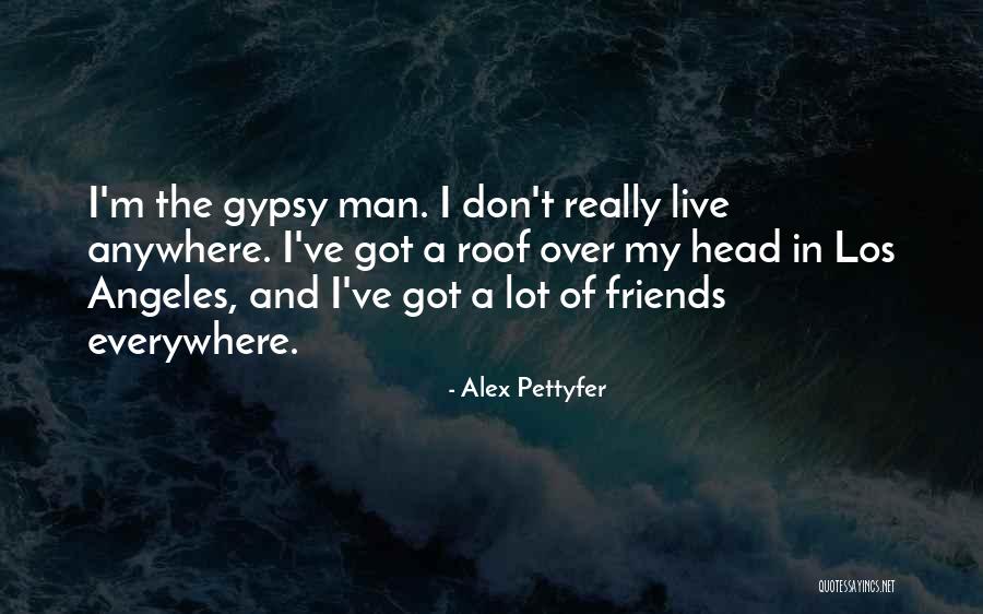 Pettyfer Quotes By Alex Pettyfer Pettyfer Quotes By Alex Pettyfer