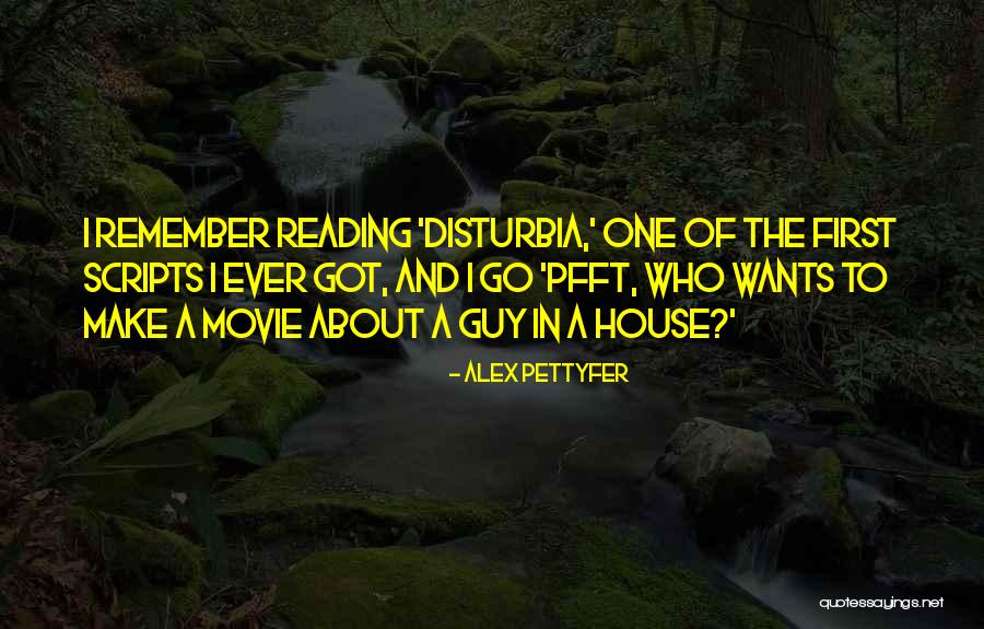 Pettyfer Quotes By Alex Pettyfer Pettyfer Quotes By Alex Pettyfer
