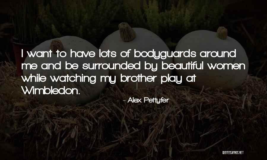 Pettyfer Quotes By Alex Pettyfer Pettyfer Quotes By Alex Pettyfer