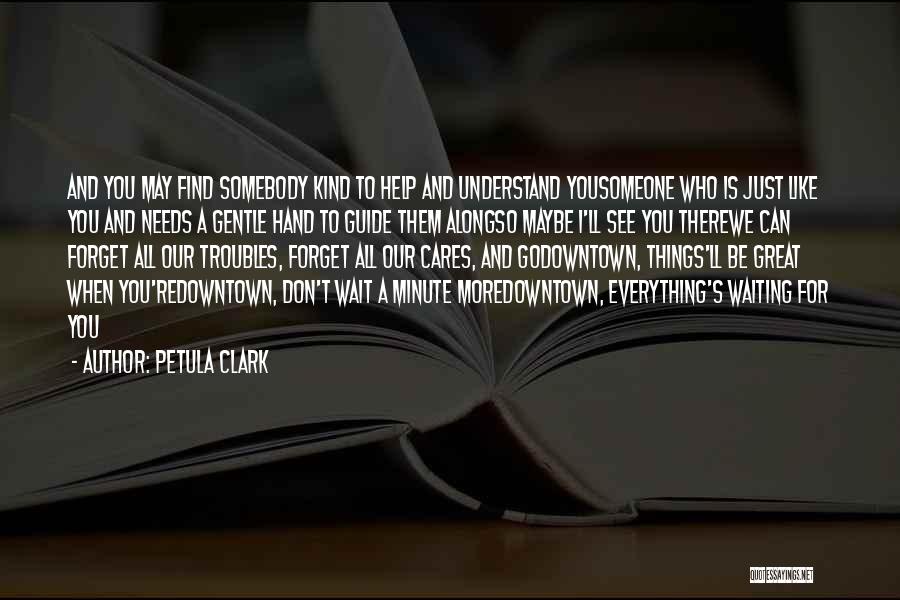 Petula Clark Quotes 1519207