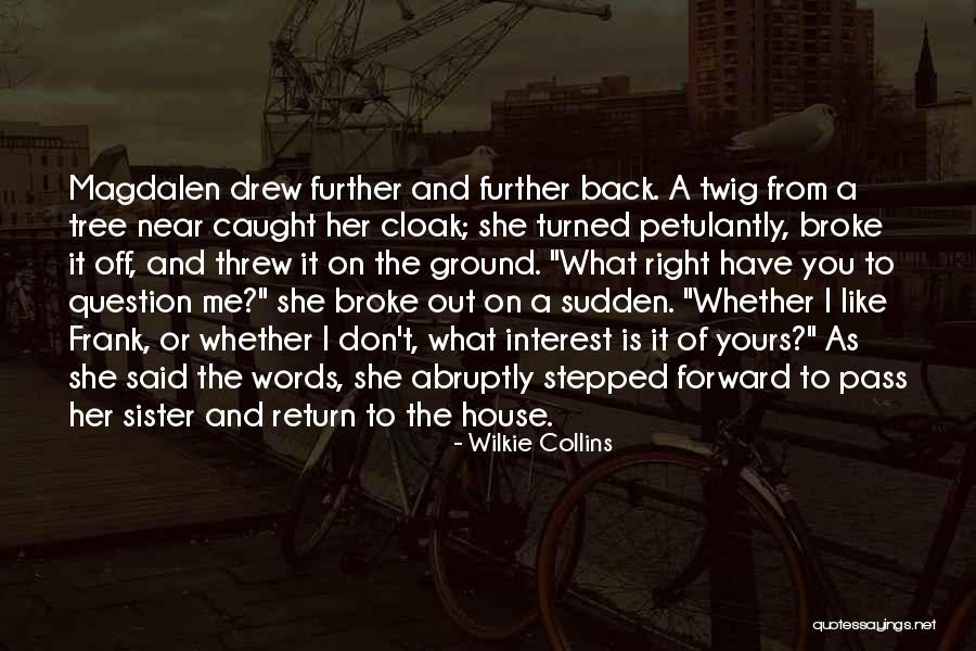 Petulantly Quotes By Wilkie Collins Petulantly Quotes By Wilkie Collins