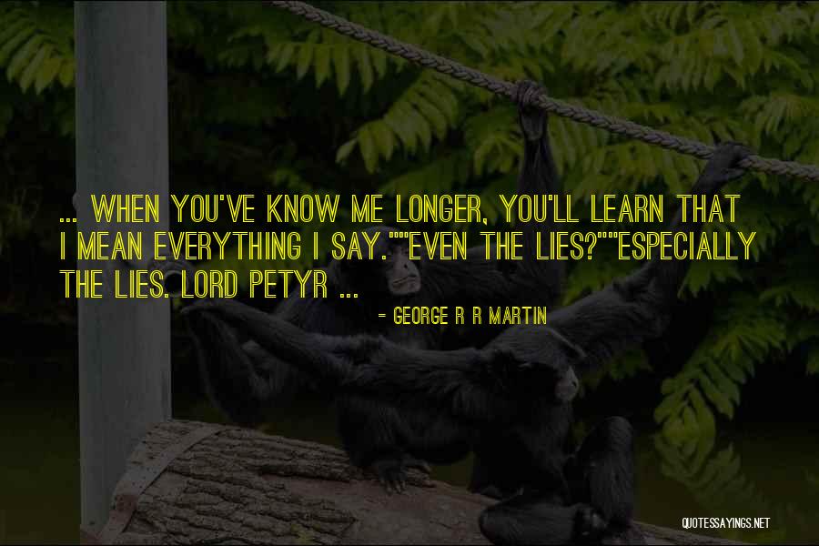 Petyr Quotes By George R R Martin Petyr Quotes By George R R Martin