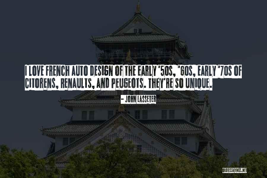 Peugeots Quotes By John Lasseter Peugeots Quotes By John Lasseter