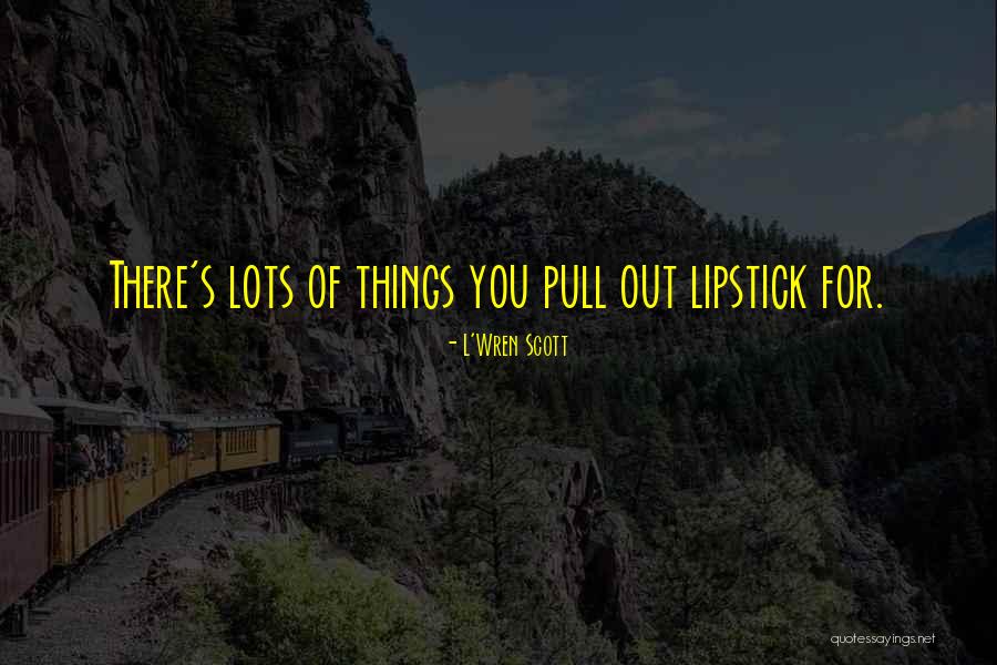 Peuples Autochtones Quotes By L'Wren Scott Peuples Autochtones Quotes By L'Wren Scott