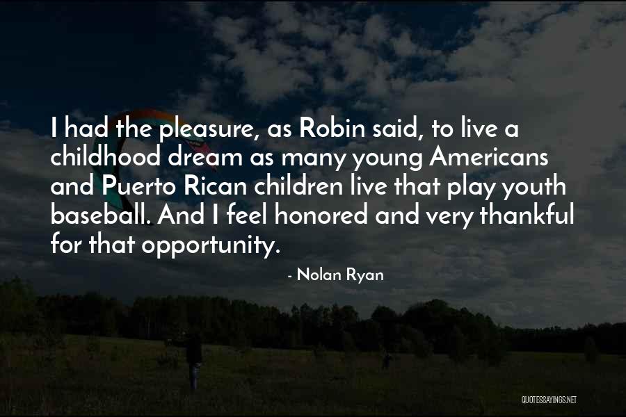 Peuters Lente Quotes By Nolan Ryan Peuters Lente Quotes By Nolan Ryan