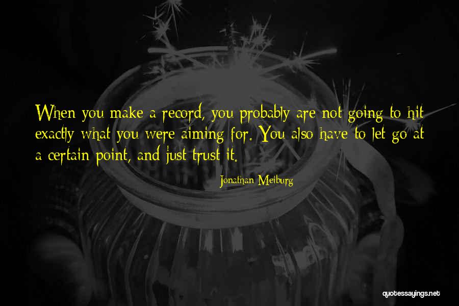 Peutinger Quotes By Jonathan Meiburg Peutinger Quotes By Jonathan Meiburg