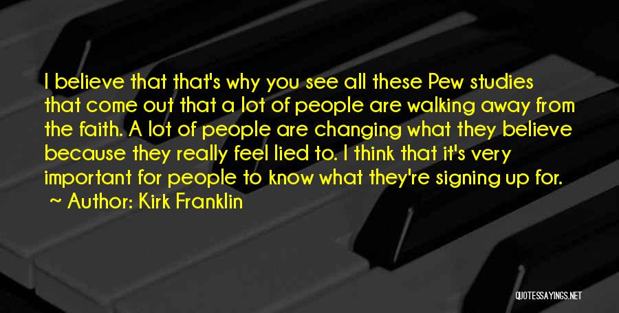 Pew Quotes By Kirk Franklin