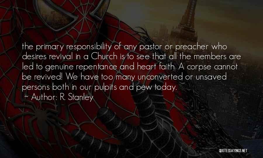 Pew Quotes By R. Stanley