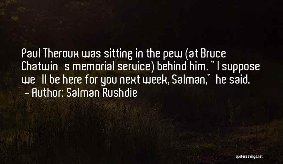 Pew Quotes By Salman Rushdie